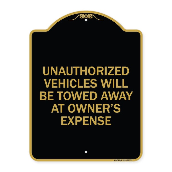 Unauthorized Vehicles Towed Away Owners Expense Heavy-Gauge Alum Sign, 24" L, 18" H, BG-1824-22773